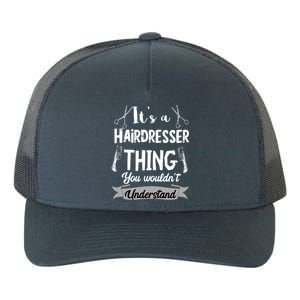 It's A Hairdresser Thing You Wouldn't Understand Hairstylist Gift Yupoong Adult 5-Panel Trucker Hat