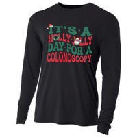 ItS A Holly Xmas Jolly Day For A Colonoscopy Christmas Gift Cooling Performance Long Sleeve Crew