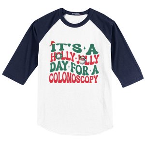 ItS A Holly Xmas Jolly Day For A Colonoscopy Christmas Gift Baseball Sleeve Shirt