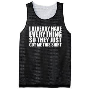 I Already Have Everything So They Just Got Me This Mesh Reversible Basketball Jersey Tank