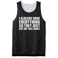 I Already Have Everything So They Just Got Me This Mesh Reversible Basketball Jersey Tank