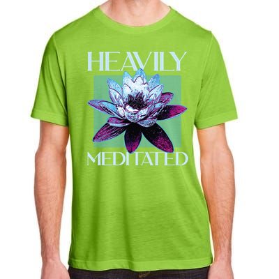 I Am Heavily Meditated Mind Training Meditation Gift Adult ChromaSoft Performance T-Shirt