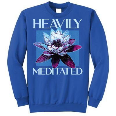 I Am Heavily Meditated Mind Training Meditation Gift Sweatshirt