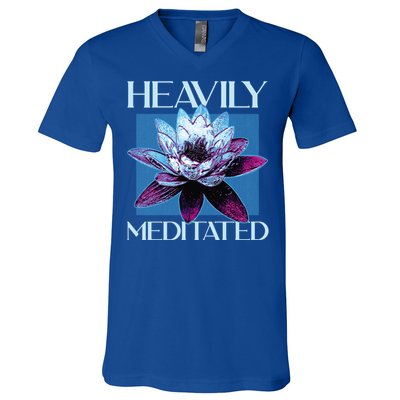 I Am Heavily Meditated Mind Training Meditation Gift V-Neck T-Shirt