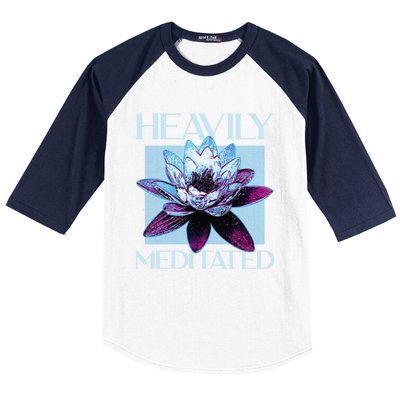 I Am Heavily Meditated Mind Training Meditation Gift Baseball Sleeve Shirt