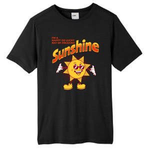 I'm A Happy Go Lucky Ray Of Freaking Sunshine Sarcastic Gift Tall Fusion ChromaSoft Performance T-Shirt