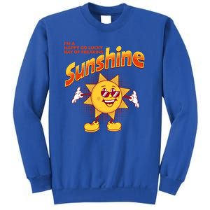 I'm A Happy Go Lucky Ray Of Freaking Sunshine Sarcastic Gift Sweatshirt