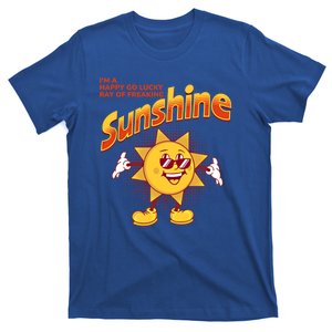 I'm A Happy Go Lucky Ray Of Freaking Sunshine Sarcastic Gift T-Shirt