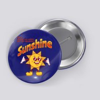 I'm A Happy Go Lucky Ray Of Freaking Sunshine Sarcastic Gift Button