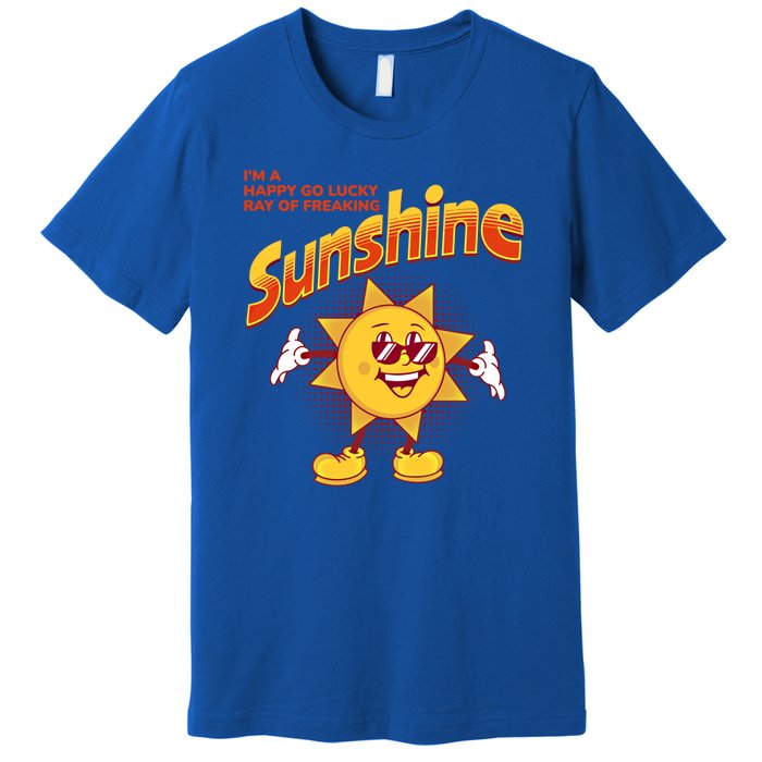 I'm A Happy Go Lucky Ray Of Freaking Sunshine Sarcastic Gift Premium T-Shirt