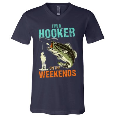 I'm A Hooker On The Weekend Funny Fisherman Vintage V-Neck T-Shirt