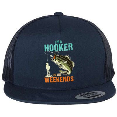I'm A Hooker On The Weekend Funny Fisherman Vintage Flatbill Hat