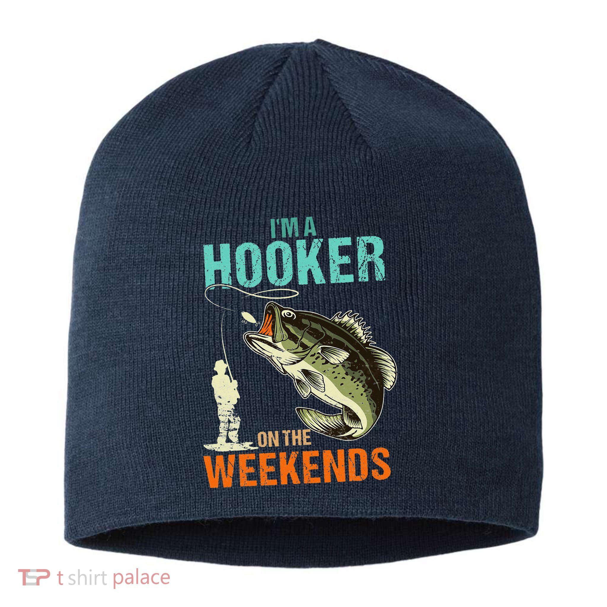 I'm A Hooker On The Weekend Funny Fisherman Vintage Sustainable Beanie