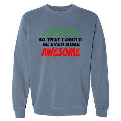 Italian American Heritage Even More Awesome Proud Gift Garment-Dyed Sweatshirt