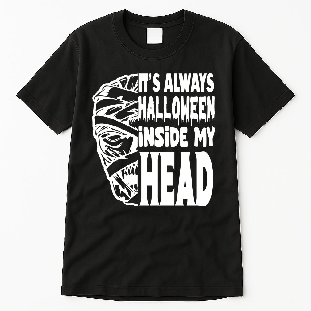 Its Always Halloween Inside My Head Zombie Tall T-Shirt
