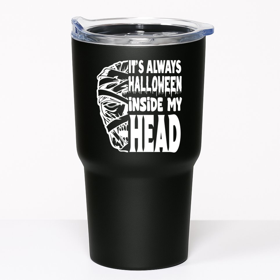 Its Always Halloween Inside My Head Zombie Tumbler