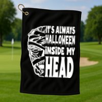 Its Always Halloween Inside My Head Zombie Golf Towel