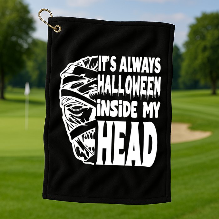Its Always Halloween Inside My Head Zombie Golf Towel