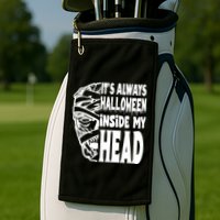 Its Always Halloween Inside My Head Zombie Golf Towel