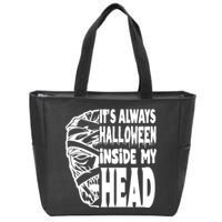 Its Always Halloween Inside My Head Zombie Zip Tote Bag
