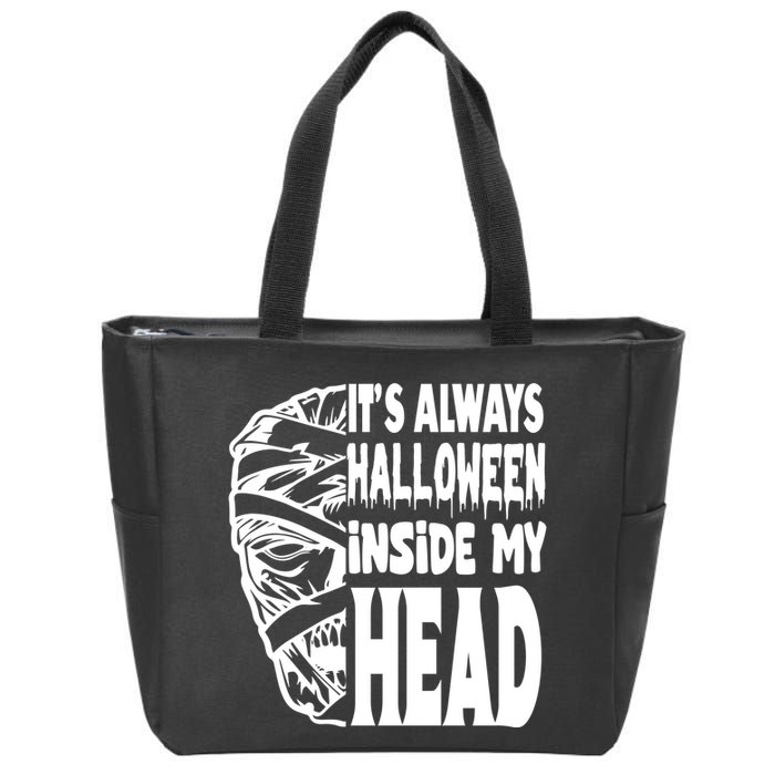 Its Always Halloween Inside My Head Zombie Zip Tote Bag
