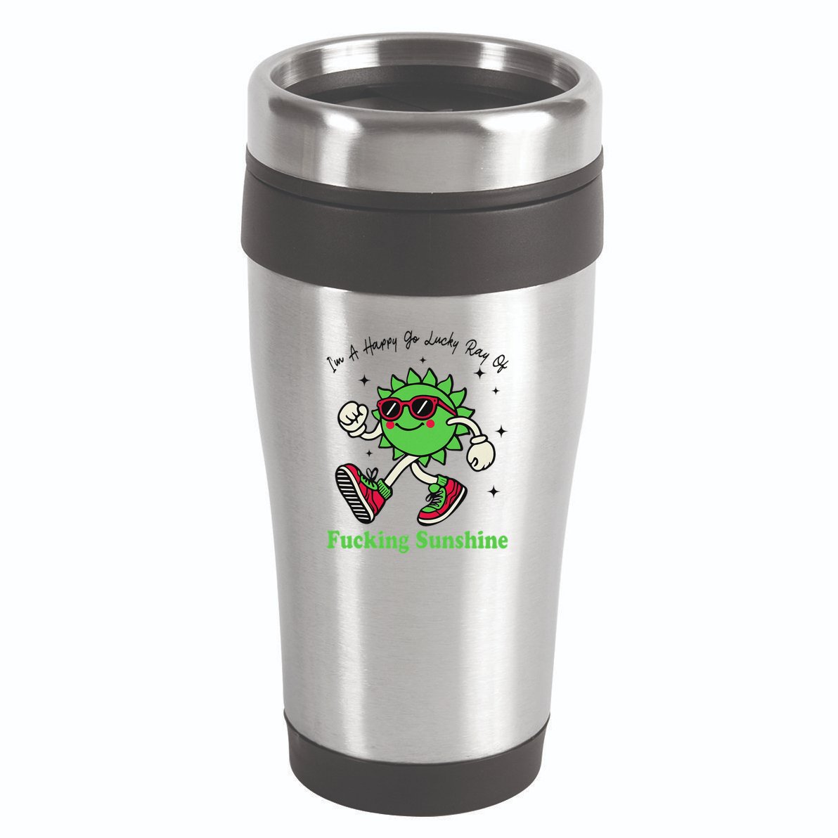 IM A Happy Go Lucky Ray Of Fucking Sunshine With Sunglasses 16oz Travel Tumbler