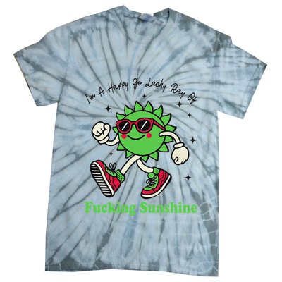 IM A Happy Go Lucky Ray Of Fucking Sunshine With Sunglasses Tie-Dye T-Shirt
