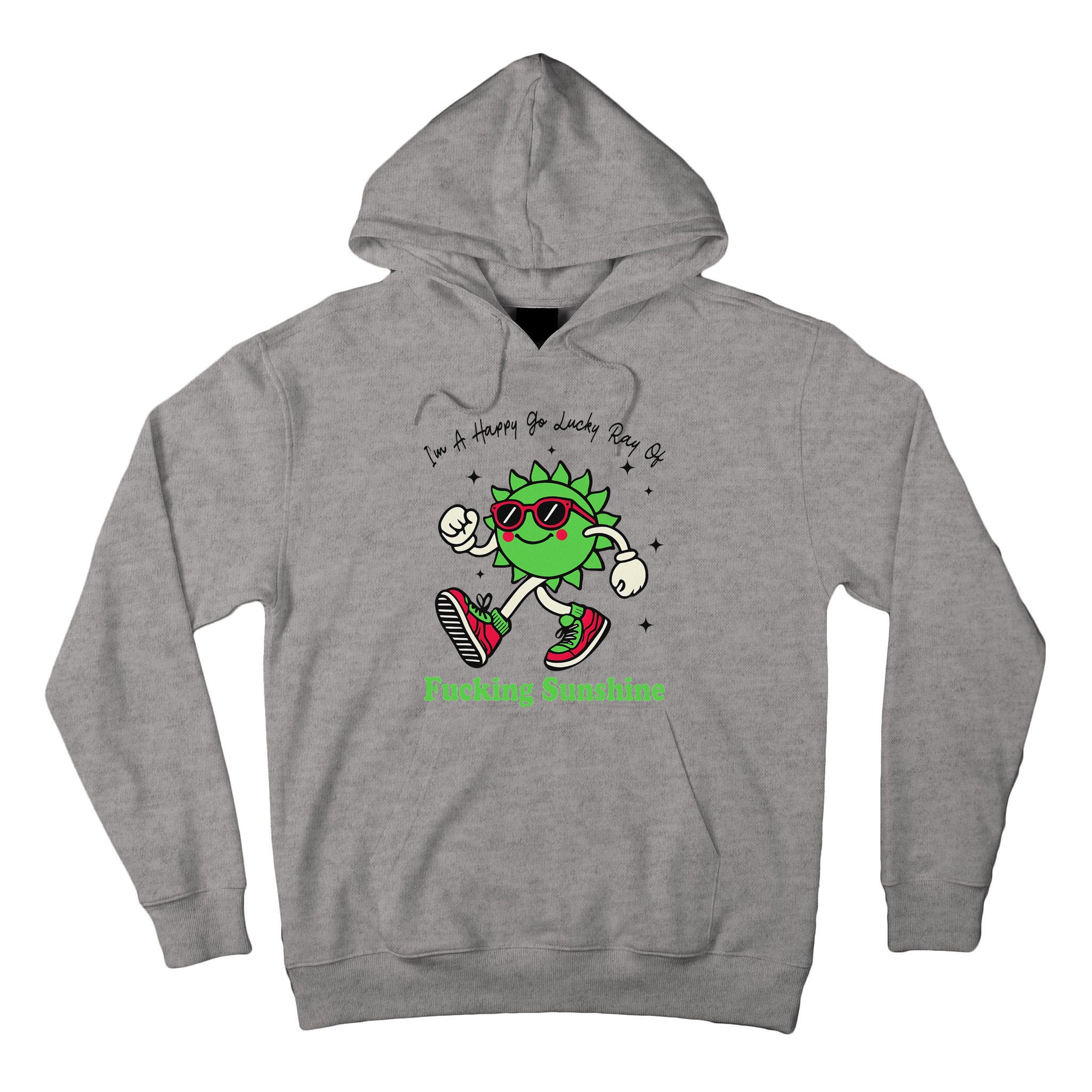 IM A Happy Go Lucky Ray Of Fucking Sunshine With Sunglasses Tall Hoodie