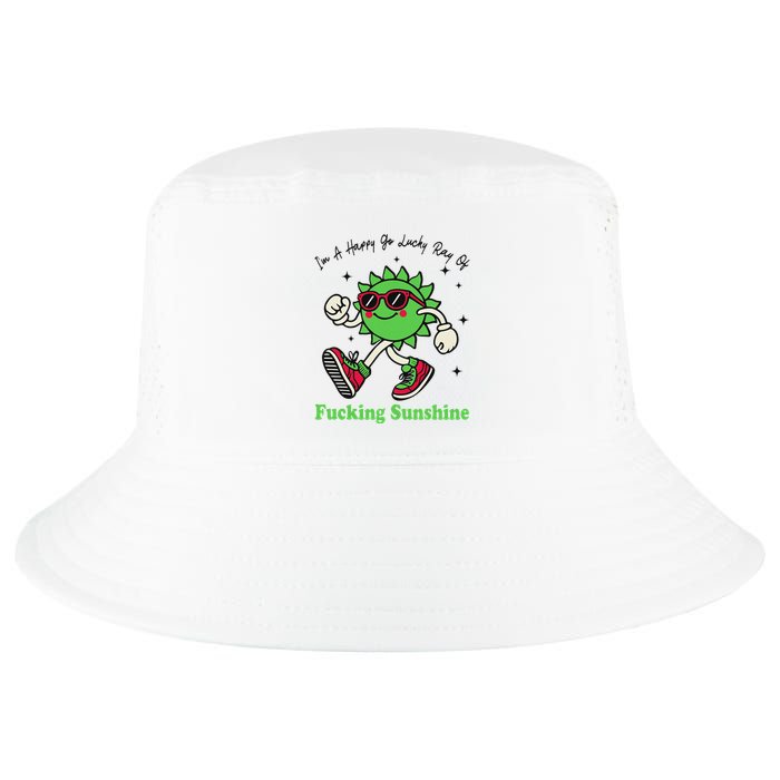 IM A Happy Go Lucky Ray Of Fucking Sunshine With Sunglasses Cool Comfort Performance Bucket Hat