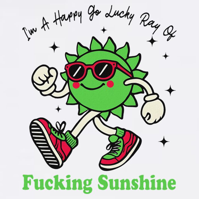 IM A Happy Go Lucky Ray Of Fucking Sunshine With Sunglasses Cool Comfort Performance Bucket Hat