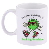 IM A Happy Go Lucky Ray Of Fucking Sunshine With Sunglasses 11oz C Handle Ceramic Mug