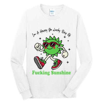 IM A Happy Go Lucky Ray Of Fucking Sunshine With Sunglasses Tall Long Sleeve T-Shirt