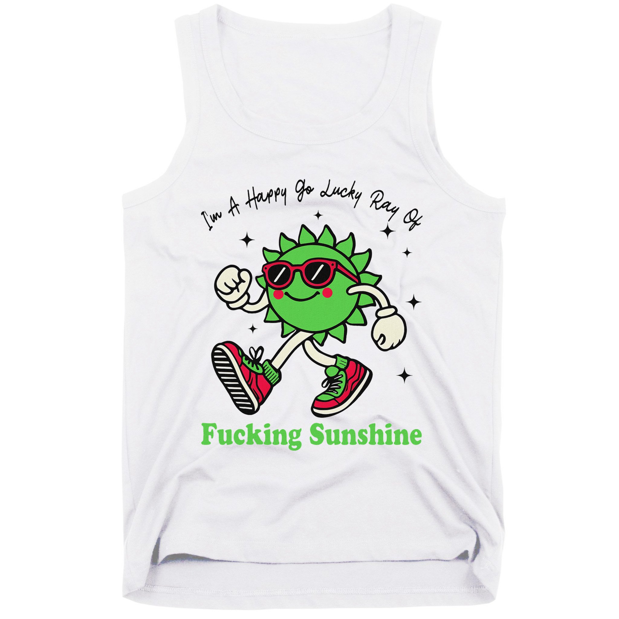 IM A Happy Go Lucky Ray Of Fucking Sunshine With Sunglasses Tank Top
