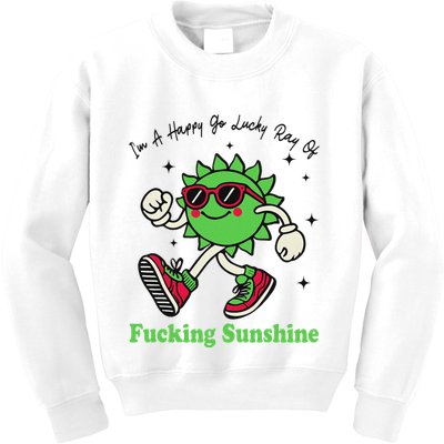 IM A Happy Go Lucky Ray Of Fucking Sunshine With Sunglasses Kids Sweatshirt