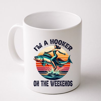 IM A Hooker On The Weekends Funny Fishing Dirty Adult Jokes Mug