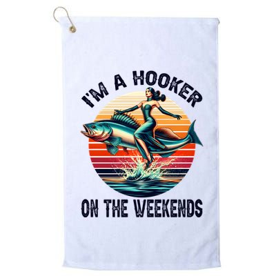 IM A Hooker On The Weekends Funny Fishing Dirty Adult Jokes Golf Towel