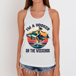 IM A Hooker On The Weekends Funny Fishing Dirty Adult Jokes Women's Knotted Racerback Tank