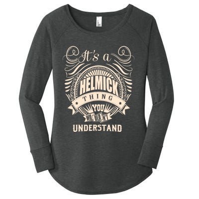 It's A HELMICK Thing Gifts Women's Perfect Tri Tunic Long Sleeve Shirt