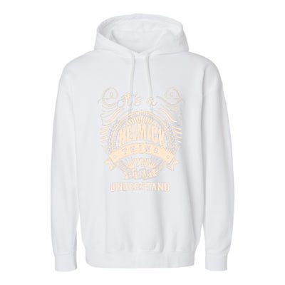 It's A HELMICK Thing Gifts Garment-Dyed Fleece Hoodie