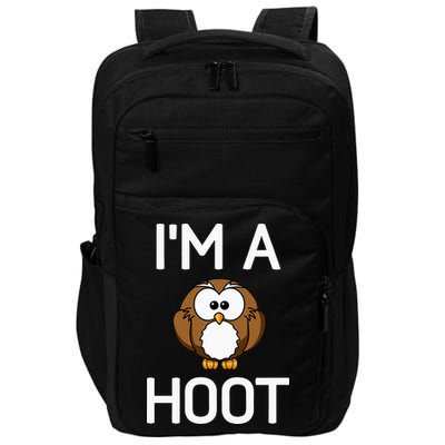 Im A Hoot Owl Pun Funny Jokes Sarcastic Sayings Impact Tech Backpack