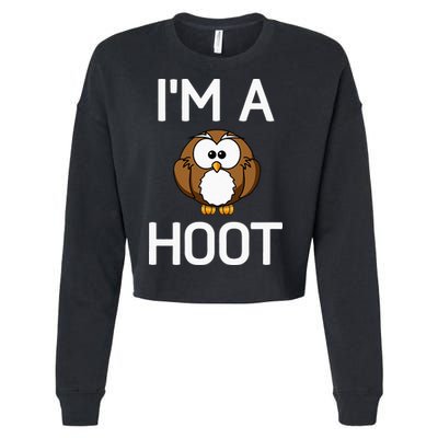 Im A Hoot Owl Pun Funny Jokes Sarcastic Sayings Cropped Pullover Crew