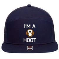 Im A Hoot Owl Pun Funny Jokes Sarcastic Sayings 7 Panel Mesh Trucker Snapback Hat