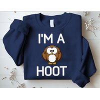 Im A Hoot Owl Pun Funny Jokes Sarcastic Sayings Sweatshirt