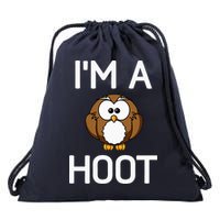 Im A Hoot Owl Pun Funny Jokes Sarcastic Sayings Drawstring Bag