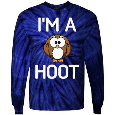 Im A Hoot Owl Pun Funny Jokes Sarcastic Sayings Tie-Dye Long Sleeve Shirt