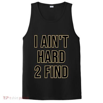 I AinT Hard 2 Find PosiCharge Competitor Tank