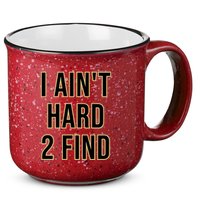 I AinT Hard 2 Find 15oz Campfire Ceramic Mug
