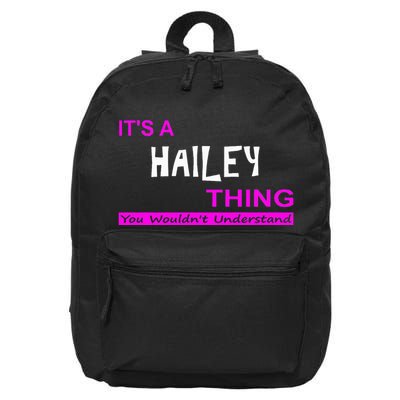 ItS A Hailey Thing You WouldnT Understand 16 in Basic Backpack