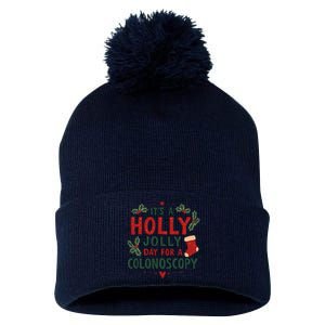 ItS A Holly Xmas Jolly Day For A Colonoscopy Pom Pom 12in Knit Beanie