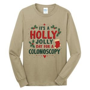 ItS A Holly Xmas Jolly Day For A Colonoscopy Tall Long Sleeve T-Shirt